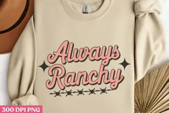 Always Ranchy PNG, Pink Western Sublimation PNG Product Image 3