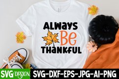 Always Be Thankful SVG Cut File , Fall SVG Design Quotes Product Image 2