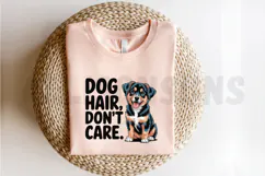 Funny Dog Design With Cute Puppy And Dog Hair Don't Care Product Image 2