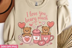 I love you beary much PNG, Coffee Valentines day Sublimation Product Image 1