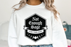 Not Enough Sage Svg | Halloween Svg | Shirt Svg Product Image 1