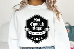 Not Enough Sage Svg | Halloween Svg | Shirt Svg Product Image 1