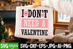 I Don’t Need a Valentine Coffee Valentine SVG Design Product Image 2