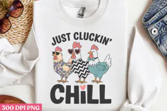 Just Cluckin' Chill PNG, Chicken Farm Sublimation PNG Product Image 3