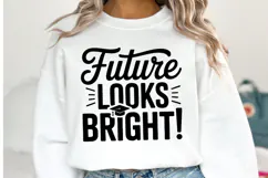 Future looks Bright Svg | Graduation Svg | Shirt Svg Product Image 1