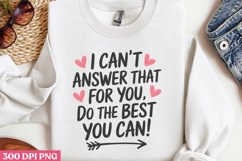 I can&#039;t answer that for you PNG, Teachers Testing Day PNG Product Image 1