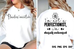 I&#039;m not a perfectionist, I&#039;m detail-oriented SVG Product Image 2