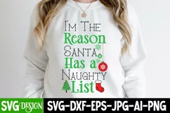 I'm the reason Santa has a Naughty list SVG Cut Files Product Image 1