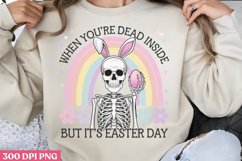 When you&#039;re dead inside but it&#039;s easter day PNG, Skeleton Ea Product Image 3