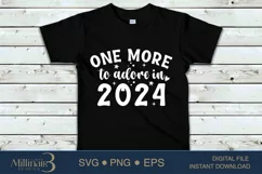 One More To Adore In 24 SVG PNG Sublimation | 2024 Pregnancy Product Image 2