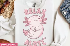 Relax Alotl PNG, Funny Axolotl Sublimation PNG Product Image 2