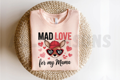 Mad Love For My Mama Sublimation PNG Product Image 2