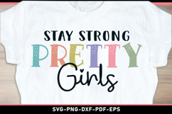 Stay strong pretty girls, Motivation SVG, Positive quotes Product Image 2