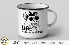 Farmhouse Cutting Files. Pig SVG. Life is better on the farm Product Image 2