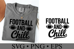 Football and Chill Svg | Sport Svg | Shirt Svg Product Image 1