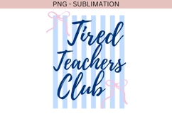 Tired teachers club png design for T-shirts Product Image 2