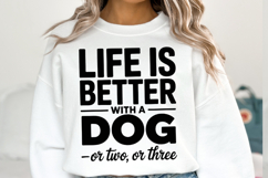 Life is better with a Dog svg | Svg Files | Shirt Svg Product Image 2