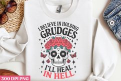 I&#039;ll Heal In Hell PNG, Funny Sarcastic Sublimation Quotes PN Product Image 3