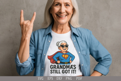 Grandma&#039;s Still Got It SVG Funny Grandma Quote, Mother&#039;s Day Product Image 1