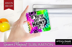 Sarcastic Halloween Quote Magnet Sublimation - Tie Dye PNG Product Image 1