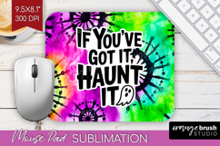 Sarcastic Halloween Quote Mouse Pad Sublimation - Tie Dye Product Image 1