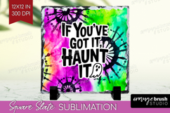 Sarcastic Halloween Quote Slate PNG - Tie Dye Square Slate Product Image 1