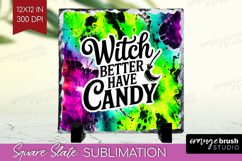 Sarcastic Halloween Quote Slate PNG - Tie Dye Square Slate Product Image 1