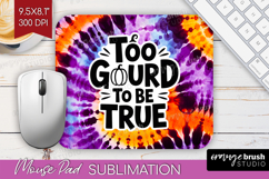Sarcastic Halloween Quote Mouse Pad Sublimation - Tie Dye Product Image 1