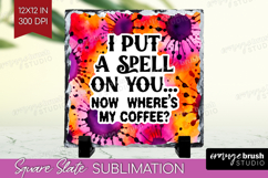 Sarcastic Halloween Quote Slate PNG - Tie Dye Square Slate Product Image 1