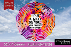 Sarcastic Halloween Quote Wind Spinner Sublimation PNG - Tie Product Image 1