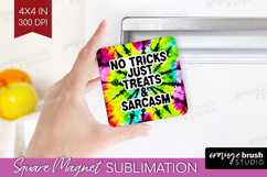 Sarcastic Halloween Quote Magnet Sublimation - Tie Dye PNG Product Image 1