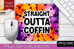 Sarcastic Halloween Quote Mouse Pad Sublimation - Tie Dye Product Image 1