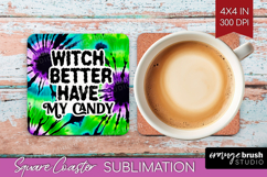 Sarcastic Halloween Quote Square Coaster - Tie Dye Coaster Product Image 1