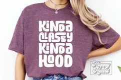 Kinda Classy Kinda Hood SVG - Sarcastic PNG - Funny Quotes Product Image 1