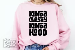 Kinda Classy Kinda Hood SVG - Sarcastic PNG - Funny Quotes Product Image 3