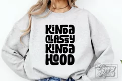 Kinda Classy Kinda Hood SVG - Sarcastic PNG - Funny Quotes Product Image 2