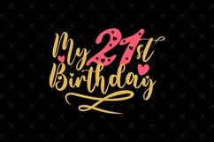 21st Birthday SVG | My 21st Birthday SVG | Birthday Product Image 2