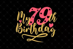 79th Birthday SVG | My 79th Birthday SVG | Birthday Product Image 2