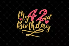 42nd Birthday SVG | My 42nd Birthday SVG | Birthday Product Image 2