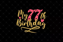 77th Birthday SVG | My 77th Birthday SVG | Birthday Product Image 2