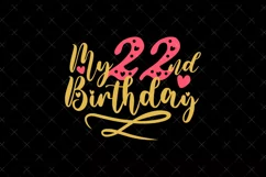 22nd Birthday SVG | My 22nd Birthday SVG | Birthday Product Image 2