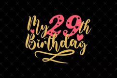 29th Birthday SVG | My 29th Birthday SVG | Birthday Product Image 2