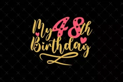 48th Birthday SVG | My 48th Birthday SVG | Birthday Product Image 2