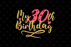 30th Birthday SVG | My 30th Birthday SVG | Birthday Product Image 2