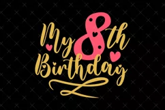8th Birthday SVG | My 8th Birthday SVG | Birthday SVG Product Image 2
