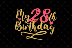 28th Birthday SVG | My 28th Birthday SVG | Birthday Product Image 2