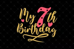 7th Birthday SVG | My 7th Birthday SVG | Birthday SVG Product Image 2