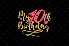 10th Birthday SVG | My 10th Birthday SVG | Birthday SVG Product Image 2