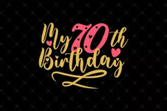 70th Birthday SVG | My 70th Birthday SVG | Birthday Product Image 2