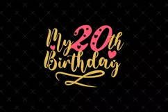 20th Birthday SVG | My 20th Birthday SVG | Birthday SVG Product Image 2